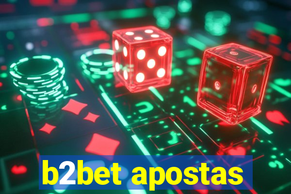 b2bet apostas